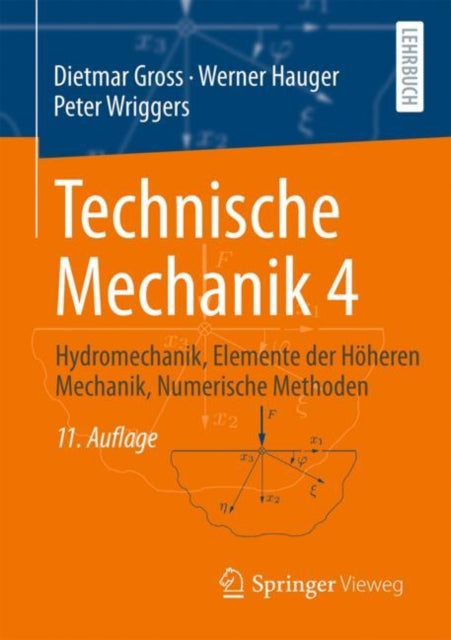 Technische Mechanik 4: Hydromechanik, Elemente der Hoheren Mechanik, Numerische Methoden