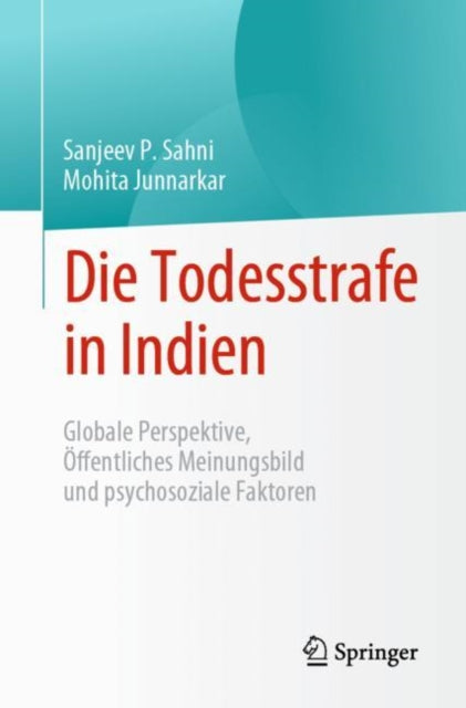 Die Todesstrafe in Indien: Globale Perspektive, Offentliches Meinungsbild und psychosoziale Faktoren