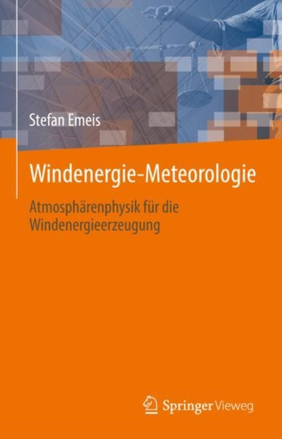 Windenergie Meteorologie: Atmospharenphysik fur die Windenergieerzeugung
