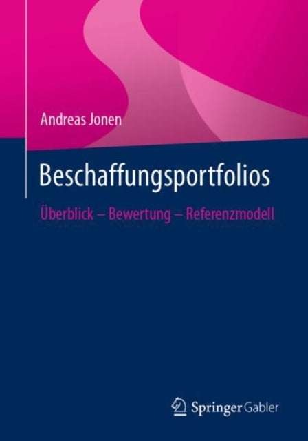 Beschaffungsportfolios: Uberblick – Bewertung – Referenzmodell