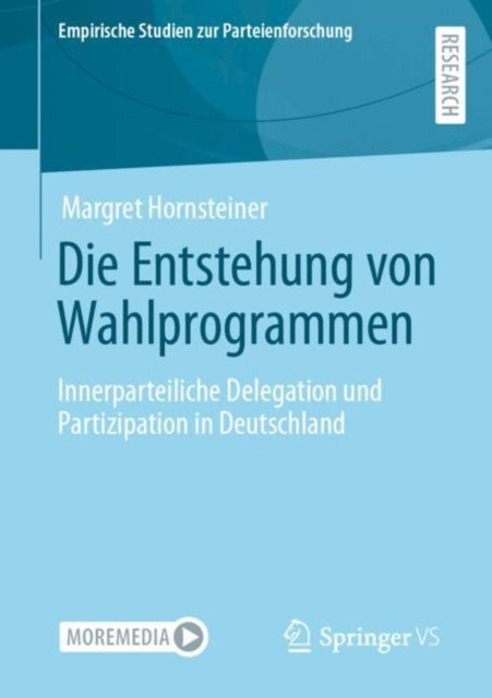 Die Entstehung von Wahlprogrammen: Innerparteiliche Delegation und Partizipation in Deutschland