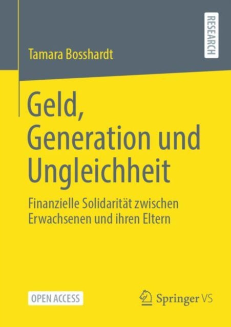 Geld, Generation und Ungleichheit: Finanzielle Solidaritat zwischen Erwachsenen und ihren Eltern