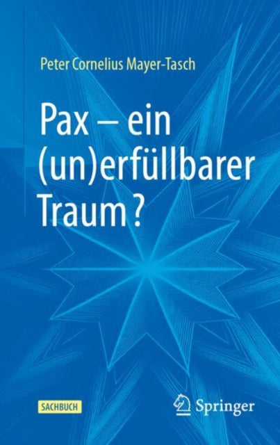 Pax – ein (un)erfullbarer Traum?