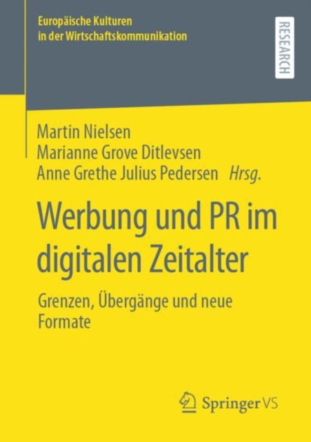 Werbung und PR im digitalen Zeitalter: Grenzen, Ubergange und neue Formate