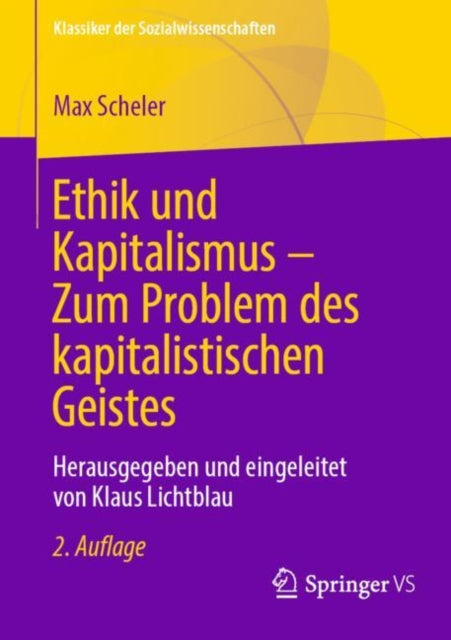Ethik und Kapitalismus – Zum Problem des kapitalistischen Geistes: Herausgegeben und eingeleitet von Klaus Lichtblau