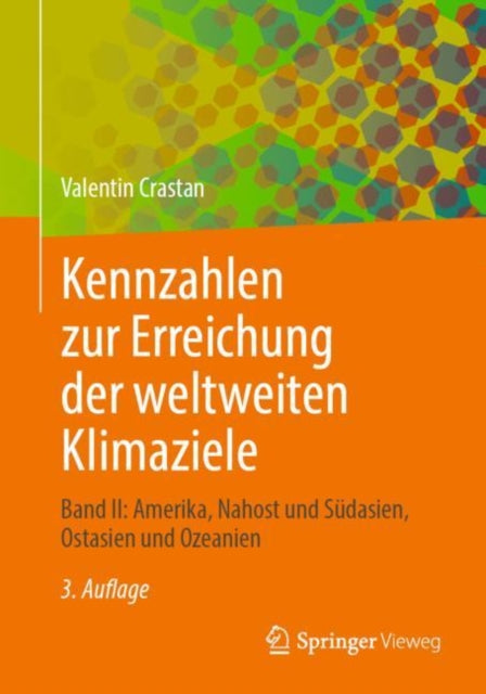 Kennzahlen zur Erreichung der weltweiten Klimaziele: Band II: Amerika, Nahost und Sudasien, Ostasien und Ozeanien