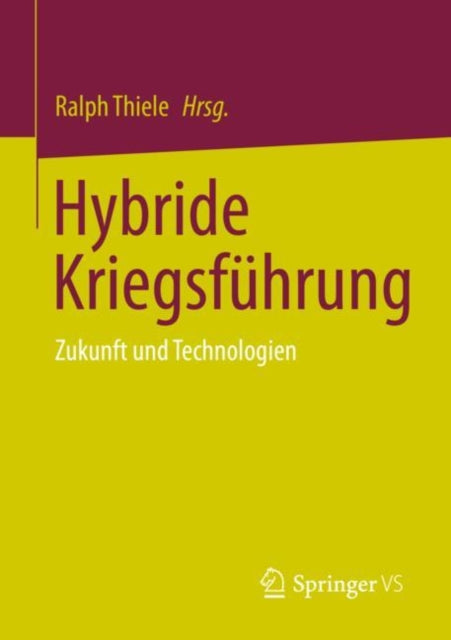 Hybride Kriegsfuhrung: Zukunft und Technologien