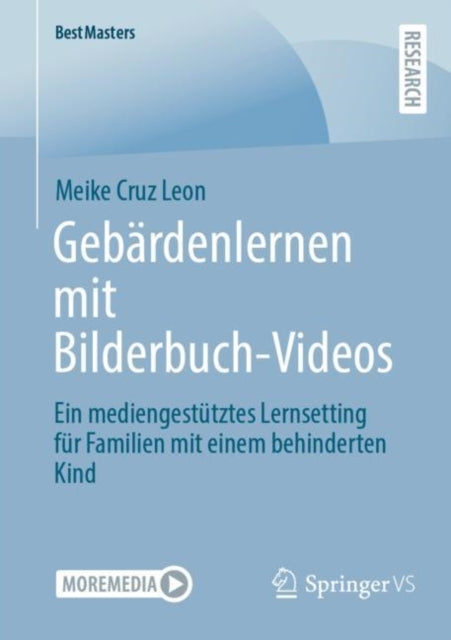 Gebardenlernen mit Bilderbuch-Videos: Ein mediengestutztes Lernsetting fur Familien mit einem behinderten Kind