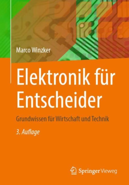 Elektronik fur Entscheider: Grundwissen fur Wirtschaft und Technik