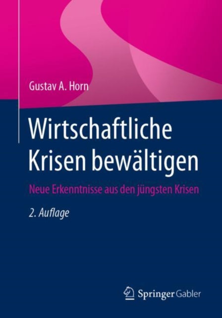 Wirtschaftliche Krisen bewaltigen: Neue Erkenntnisse aus den jungsten Krisen