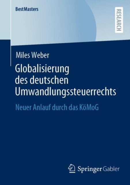 Globalisierung des deutschen Umwandlungssteuerrechts: Neuer Anlauf durch das KoMoG
