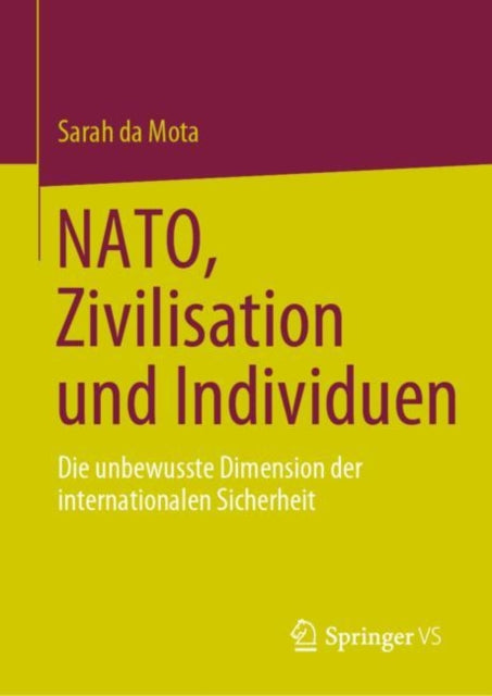 NATO, Zivilisation und Individuen: Die unbewusste Dimension der internationalen Sicherheit
