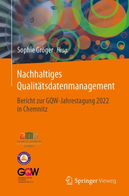 Nachhaltiges Qualitatsdatenmanagement: Bericht zur GQW-Jahrestagung 2022 in Chemnitz