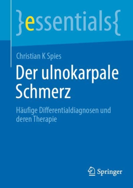 Der ulnokarpale Schmerz: Haufige Differentialdiagnosen und deren Therapie