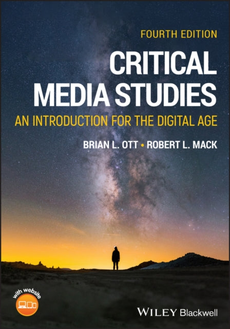 Critical Media Studies: An Introduction for the Digital Age