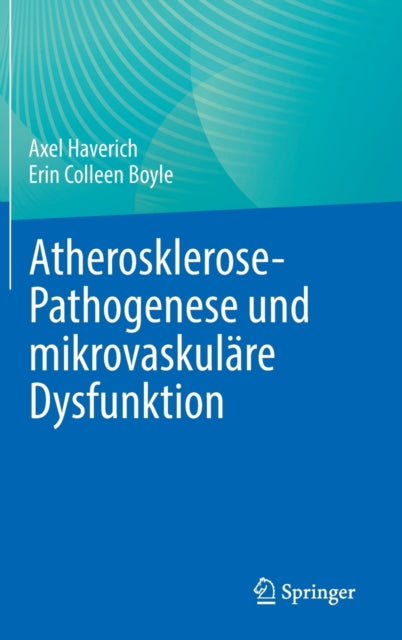 Atherosklerose-Pathogenese und mikrovaskulare Dysfunktion