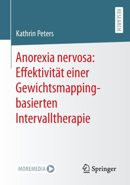 Anorexia nervosa: Effektivitat einer Gewichtsmapping-basierten Intervalltherapie