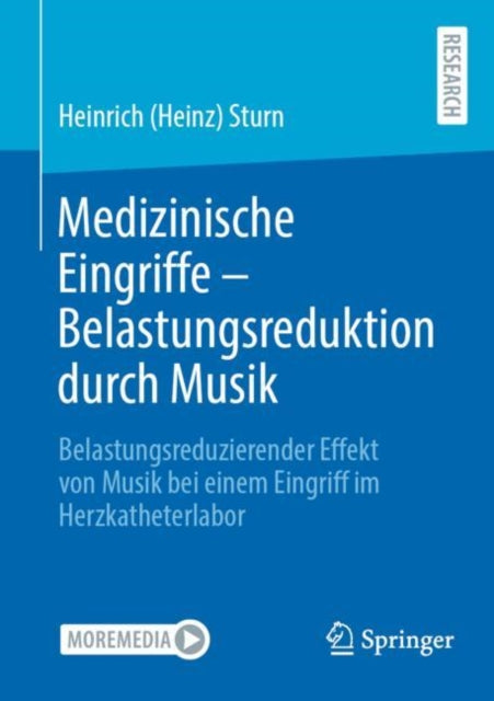 Medizinische Eingriffe – Belastungsreduktion durch Musik: Belastungsreduzierender Effekt von Musik bei einem Eingriff im Herzkatheterlabor