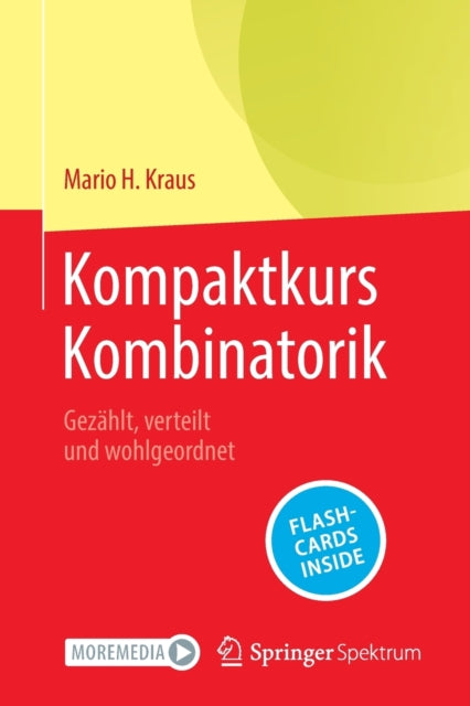 Kompaktkurs Kombinatorik: Gezahlt, verteilt und wohlgeordnet