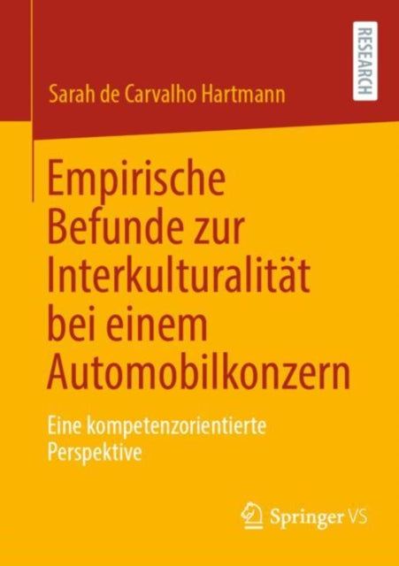 Empirische Befunde zur Interkulturalitat bei einem Automobilkonzern: Eine kompetenzorientierte Perspektive