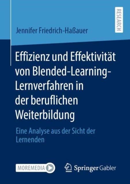 Effizienz und Effektivitat von Blended-Learning-Lernverfahren in der beruflichen Weiterbildung: Eine Analyse aus der Sicht der Lernenden
