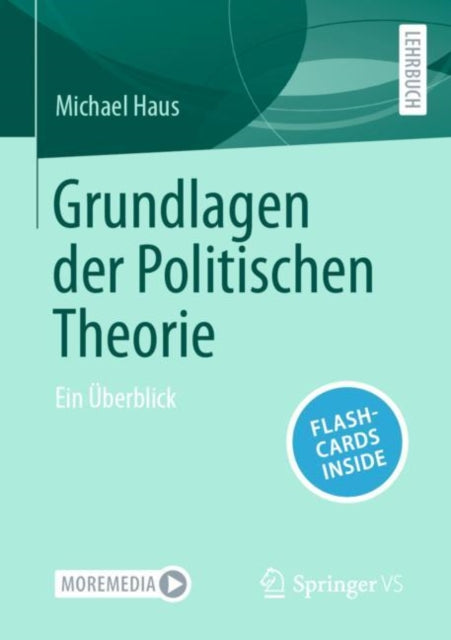 Grundlagen der Politischen Theorie: Ein Uberblick