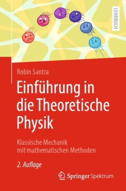 Einfuhrung in die Theoretische Physik: Klassische Mechanik mit mathematischen Methoden