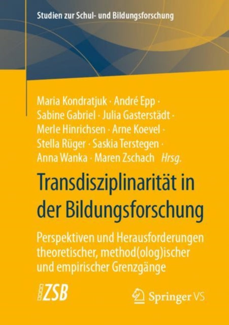 Transdisziplinaritat in der Bildungsforschung: Perspektiven und Herausforderungen theoretischer, method(olog)ischer und empirischer Grenzgange