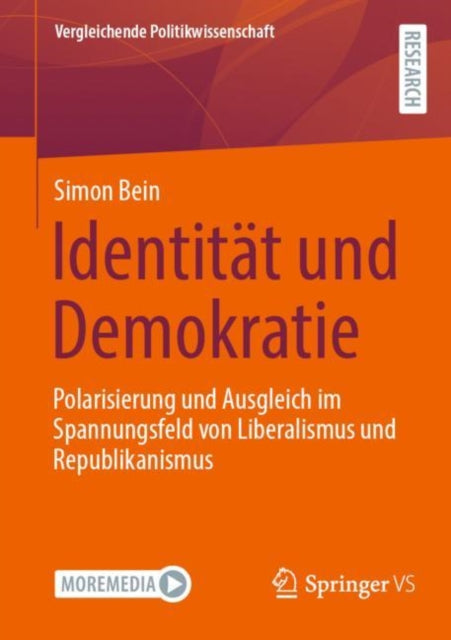 Identitat und Demokratie: Polarisierung und Ausgleich im Spannungsfeld von Liberalismus und Republikanismus