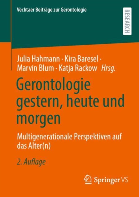 Gerontologie gestern, heute und morgen: Multigenerationale Perspektiven auf das Alter(n)