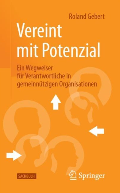 Vereint mit Potenzial: Ein Wegweiser fur Verantwortliche in gemeinnutzigen Organisationen