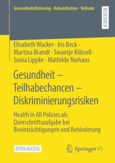 Gesundheit – Teilhabechancen – Diskriminierungsrisiken: Health in All Policies als Querschnittsaufgabe bei Beeintrachtigungen und Behinderung