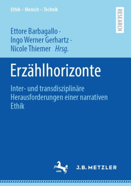 Erzahlhorizonte: Inter- und transdisziplinare Herausforderungen einer narrativen Ethik
