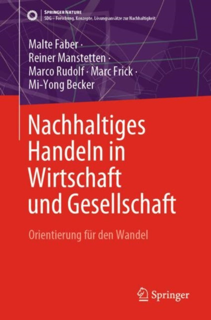 Nachhaltiges Handeln in Wirtschaft und Gesellschaft: Orientierung fur den Wandel