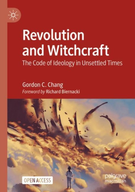 Revolution and Witchcraft: The Code of Ideology in Unsettled Times