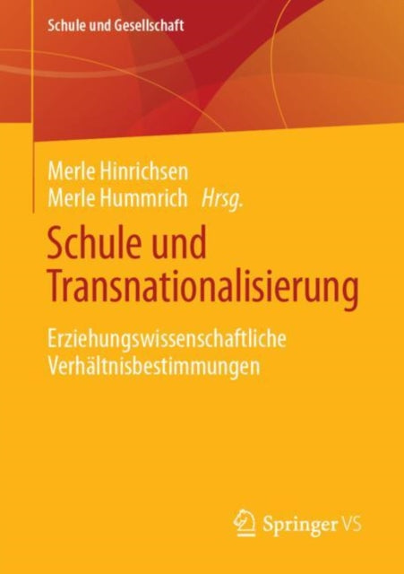 Schule und Transnationalisierung: Erziehungswissenschaftliche Verhaltnisbestimmungen
