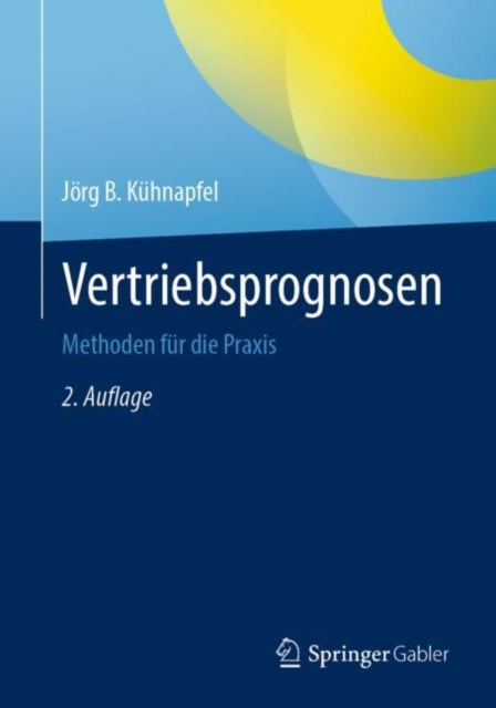 Vertriebsprognosen: Methoden fur die Praxis