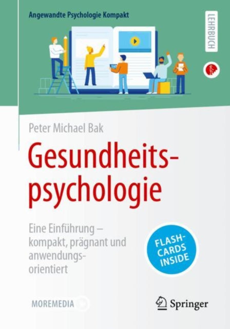 Gesundheitspsychologie: Eine Einfuhrung – kompakt, pragnant und anwendungsorientiert