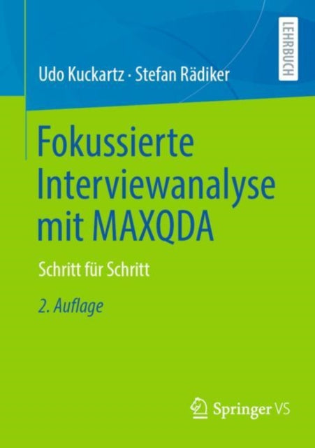 Fokussierte Interviewanalyse mit MAXQDA: Schritt fur Schritt