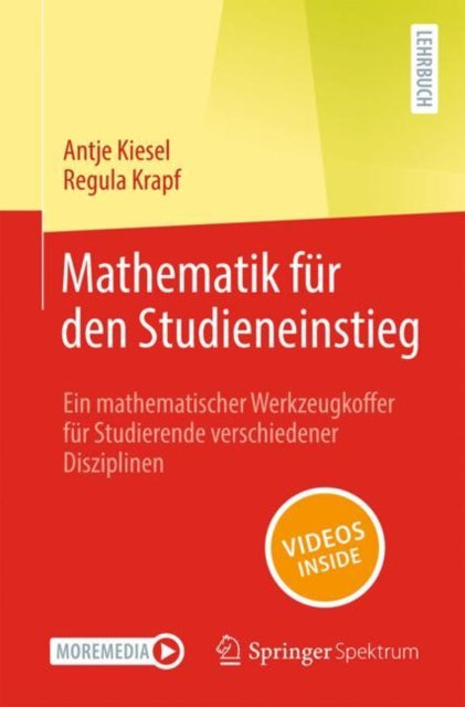 Mathematik fur den Studieneinstieg: Ein mathematischer Werkzeugkoffer fur Studierende verschiedener Disziplinen