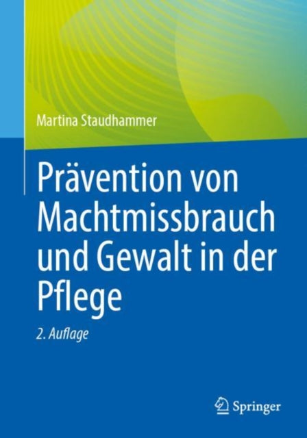 Pravention von Machtmissbrauch und Gewalt in der Pflege