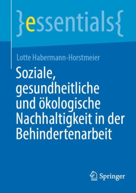 Soziale, gesundheitliche und okologische Nachhaltigkeit in der Behindertenarbeit