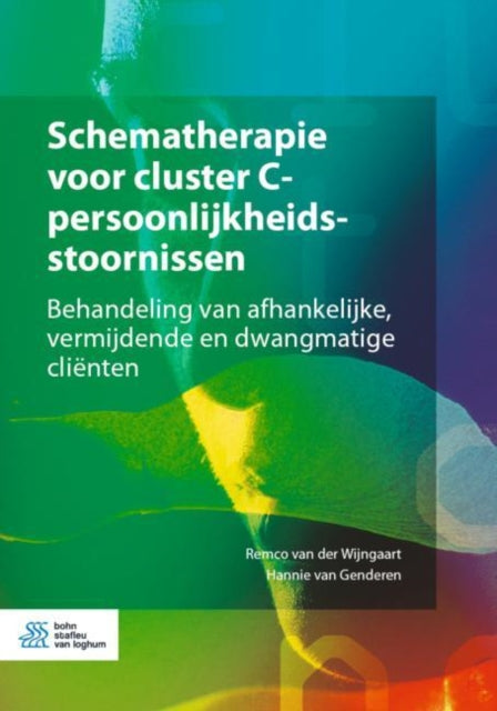 Schematherapie voor cluster C-persoonlijkheidsstoornissen: Behandeling van afhankelijke, vermijdende en dwangmatige clienten