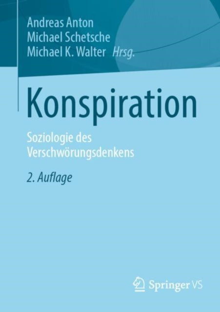 Konspiration: Soziologie des Verschworungsdenkens