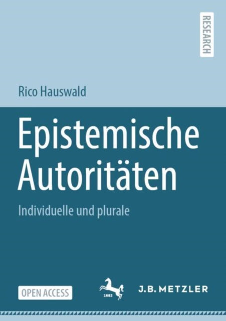 Epistemische Autoritaten: Individuelle und plurale