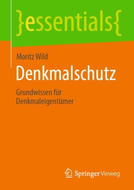 Denkmalschutz: Grundwissen fur Denkmaleigentumer