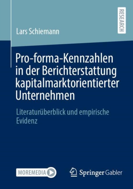 Pro-forma-Kennzahlen in der Berichterstattung kapitalmarktorientierter Unternehmen: Literaturuberblick und empirische Evidenz