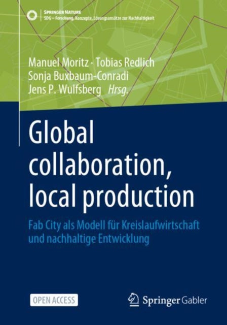 Global collaboration, local production: Fab City als Modell fur Kreislaufwirtschaft und nachhaltige Entwicklung