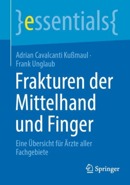 Frakturen der Mittelhand und Finger: Eine Ubersicht fur Arzte aller Fachgebiete