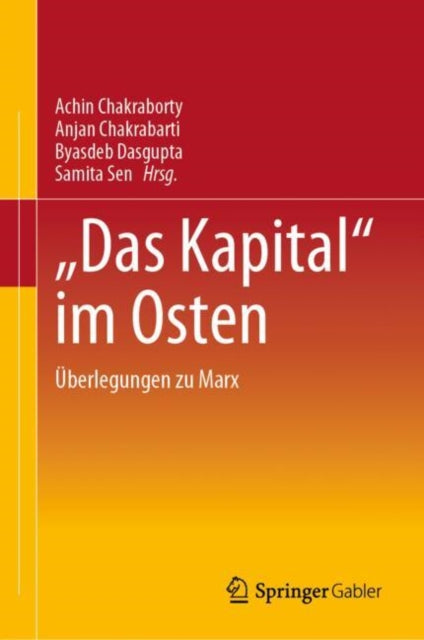 "Das Kapital“ im Osten: Uberlegungen zu Marx